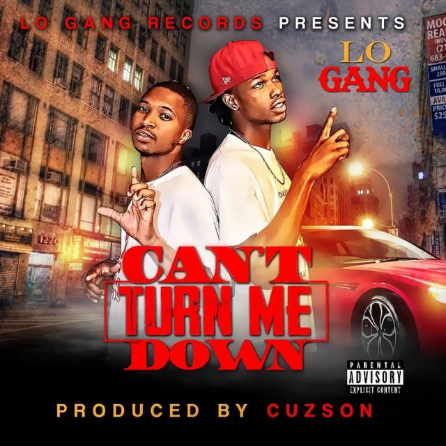 This Summers Heat Just Got Hotter From Lo Gang Blazin New Single Cant Turn Me Down