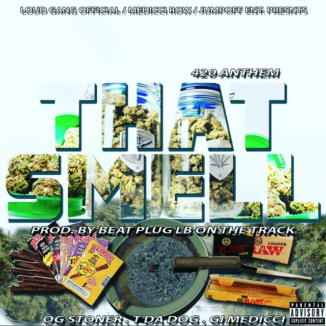 New Smokers Anthem (2017) Loud Gang Official Makin' It