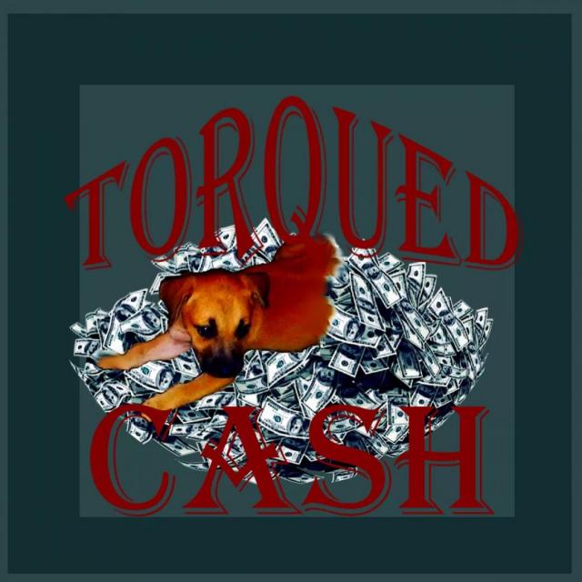Torqued Cash's picture Torqued Cash's picture