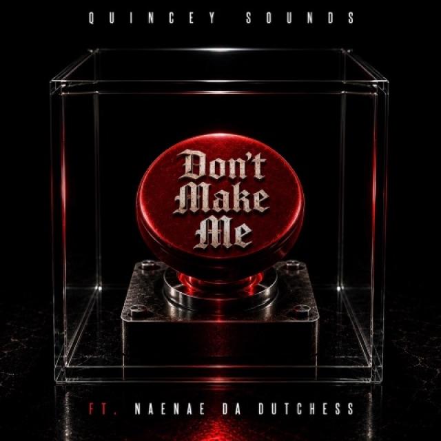 NaeNae Da Dutchess featured on new song!! Don’t Make Me!!