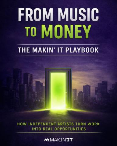 From Music to Money: The Makin’ It Playbook Cover