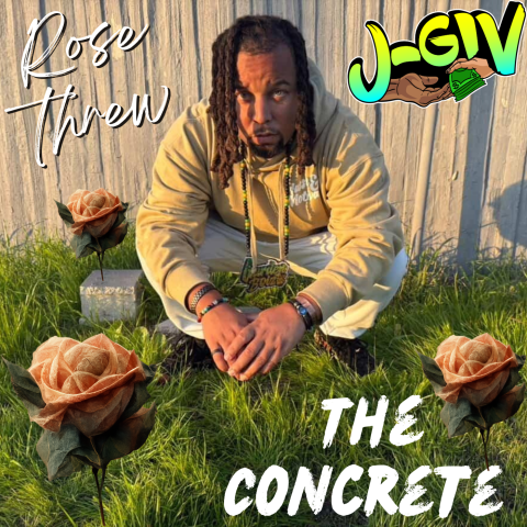 J-Giv Blooms From Struggle on New Single “Rose Threw The Concrete”