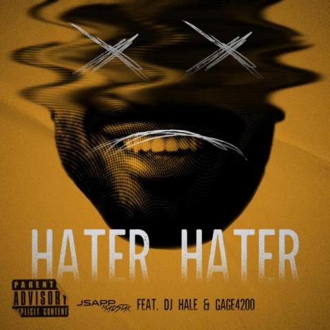 JSapp MadStak Puts The Haters On Notice With “Hater Hater” Feat. DJ Hale & Gage4200