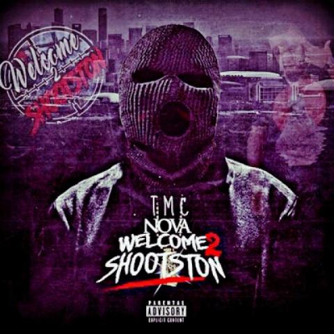 "Welcome 2 SHOOSTON" Tmc Nova World Premere video
