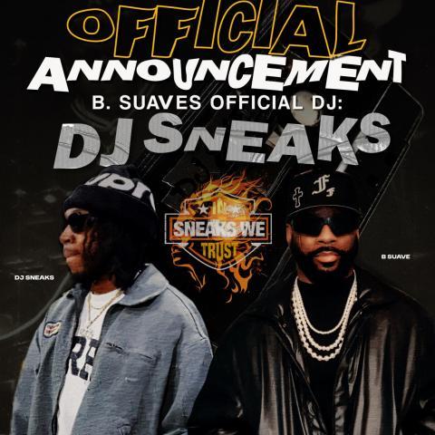 Big Announcement! Official DJ for B. Suave, Tour DJ “DJ Sneaks”