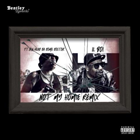 IL Boi releases Not Homie Remix  video 