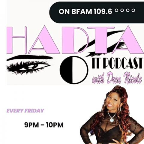 Singer/Songwriter Drea Nicole Partners with BFAM 109.6 to Launch "Had Ta Do It" Podcast