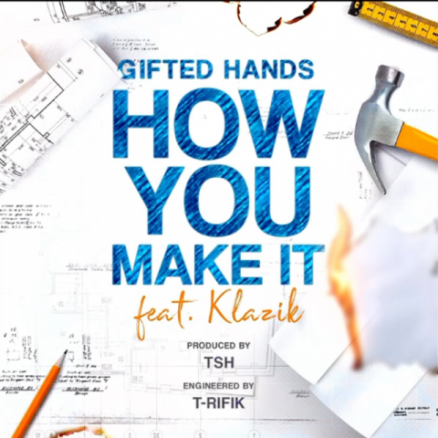 Klazik Wins Spot on Gifted Hands' Empowering New Single "How You Make It" 