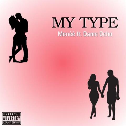 “My Type” new single release