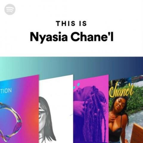 Follow & Share Nyasia Chane'l Official Spotify "This is" Playlist 