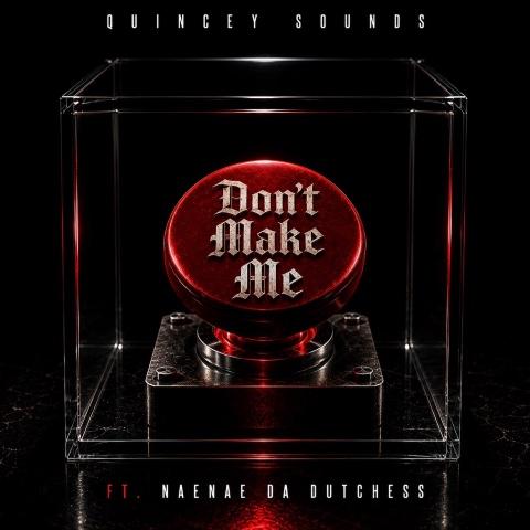 NaeNae Da Dutchess featured on new song!! Don’t Make Me!!