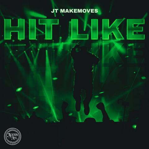 JT MakeMoves releases his latest banger "HIT LIKE" - CERTIFIED SMASH!
