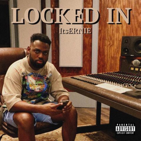 ItsErnie releases his latest single "Locked In" 