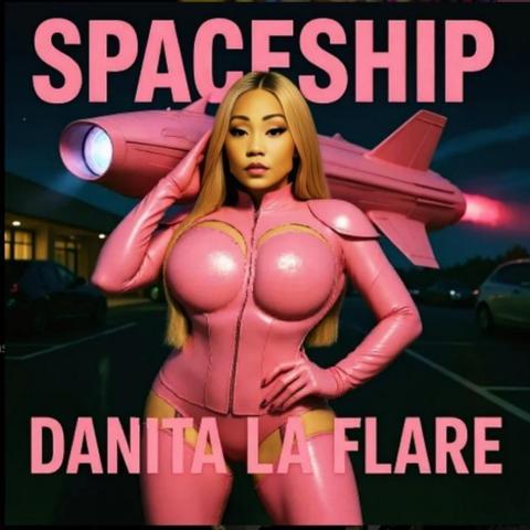 Danita La Flare’s “Spaceship” has arrived.