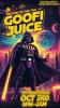Return Of The Goofi Juice