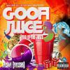 GOOFI JUICE 3 LORD OF THE JUICE  