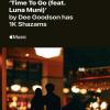 ‘Time To Go’ receives 1,000 Shazams!