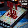 Klazik drops “Get to You” ft. DJ Luke Nasty, now gaining traction! Stream the hit now!