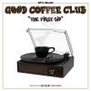 Spits Nelson releases his latest project  Good Coffee Club “The First Sip” on all DSPs!!