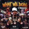 TRUUSCOTCHY DROPS EXPLOSIVE NEW SINGLE "WHAT WE DOIN"