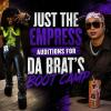 Just The Empress Auditions for Da Brat's Boot Camp on Less Than 24 Hours' Notice