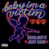 Baby Im A Victim 