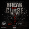 EDGE Expands West Coast Momentum With “Break the Curse” Featuring Big Sad 1900
