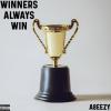 A8EEZY’s “Winners Always Win” Takes Off Globally
